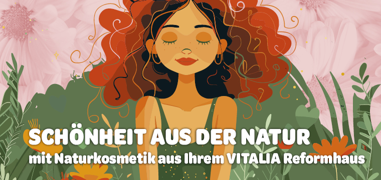 Kosmetik von VITALIA entdecken