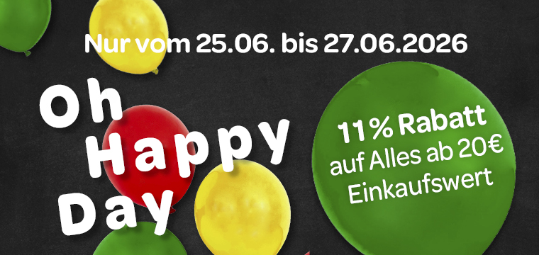 Oh Happy Day mit 11% Rabatt auf Alles