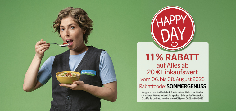 Happy Day 11% Rabatt auf Alles ab 20€ Einkaufswert